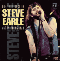 The Very Best Of Steve Earle - Angry Young Man
